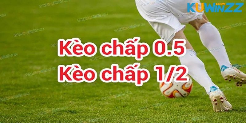 Đôi nét về kèo chấp 0.5 là gì Đôi nét về kèo chấp 0.5 là gì