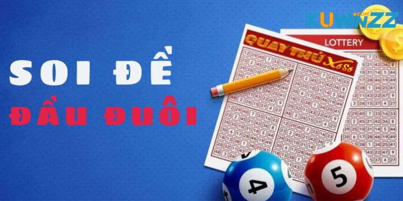Soi đề đầu đuôi là dự đoán số xuất hiện ở vị trí thứ nhất và cuối cùng trong KQXS Soi đề đầu đuôi là dự đoán số xuất hiện ở vị trí thứ nhất và cuối cùng trong KQXS